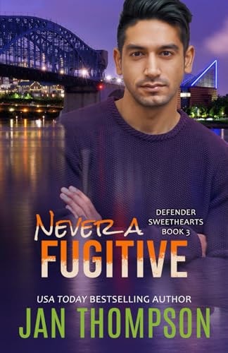Never a Fugitive Christian Romantic Suspense