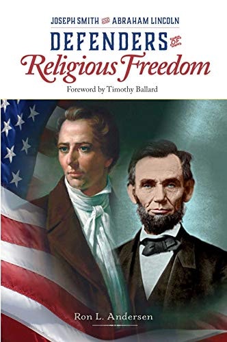 Defenders of the Faith - Joseph Smith and Abraham Lincoln