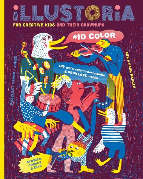 Illustoria: For Creative Kids and Their Grownups: Issue 15: Big & Small: Stories, Comics, DIY