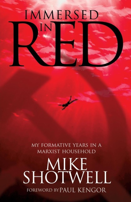 Immersed In Red: MY FORMATIVE YEARS IN A MARXIST HOUSEHOLD