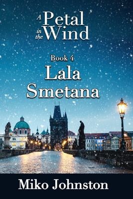 Petal In The Wind IV Lala Smetana