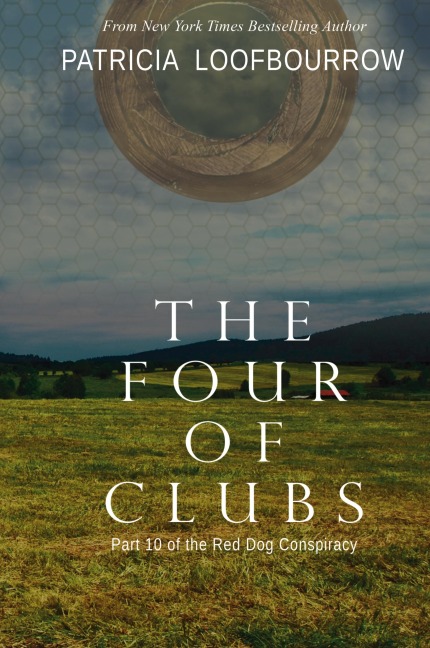 The Four of Clubs: Part 10 of the Red Dog Conspiracy