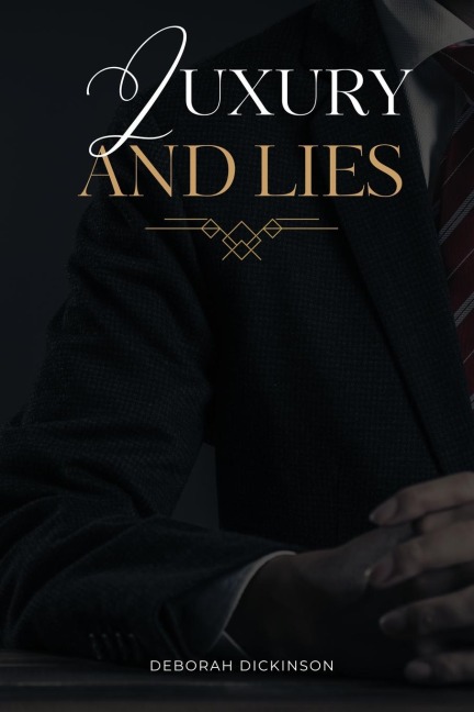 Luxury and Lies
