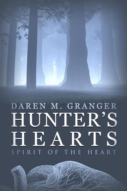 Hunters Hearts: Spirit of the Heart