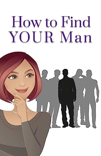 How to Find Your Man