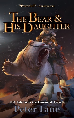 The Bear and His Daughter A Tale from the Canon of Tarn