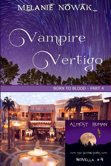 Vampire Vertigo: (Born to Blood - Part 4)