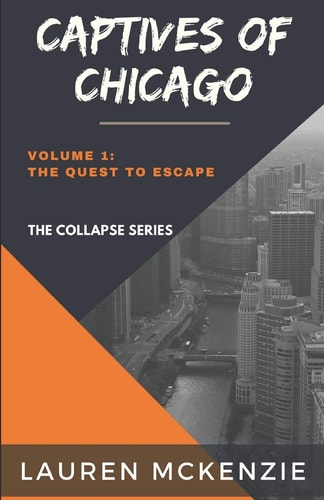 Captives of Chicago The Quest to Escape