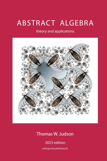 Abstract Algebra: Theory and Applications