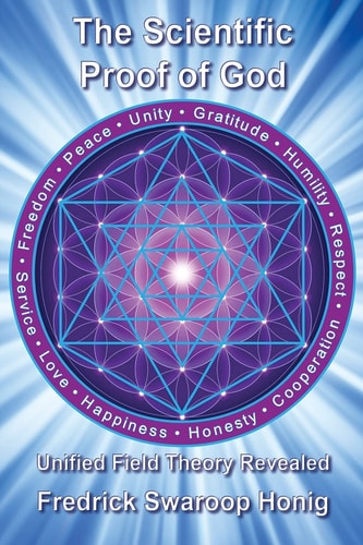 The Scientific Proof of God Unified Field Theory Explained
