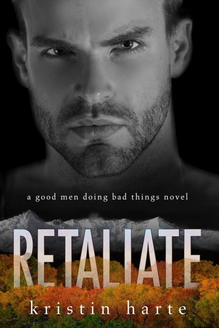 Retaliate: A Good Men Doing Bad Things Novel