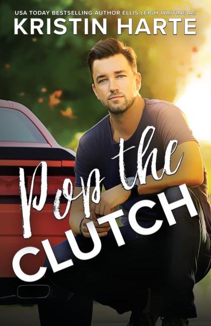 Pop The Clutch: A Blue Collar Second Gear Romance