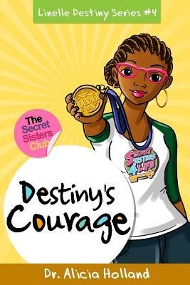 Linelle Destiny #4: Destinys Courage