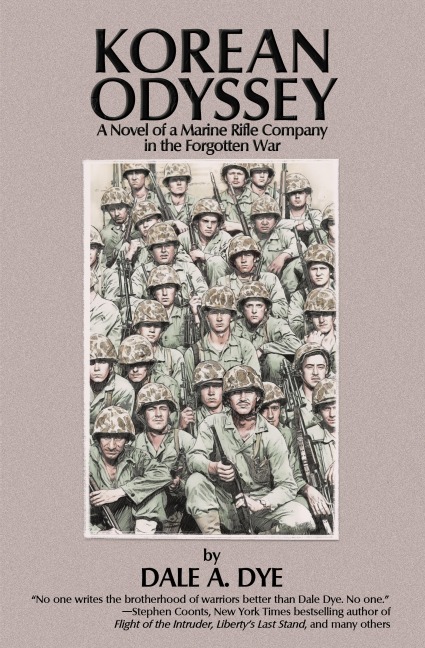 Korean Odyssey: A Novel of a Marine Rifle Company in the Forgotten War