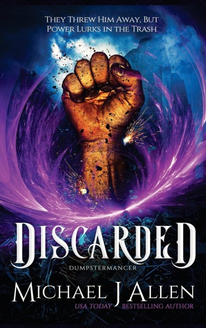 Discarded: An Urban Fantasy Adventure