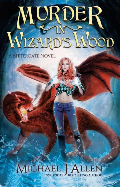 Murder in Wizards Wood: A Modern High Fantasy Adventure