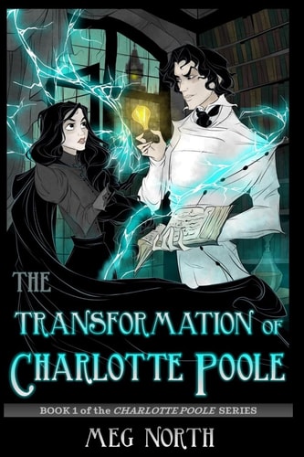The Transformation of Charlotte Poole Book 1 of the Charlotte Poole Series