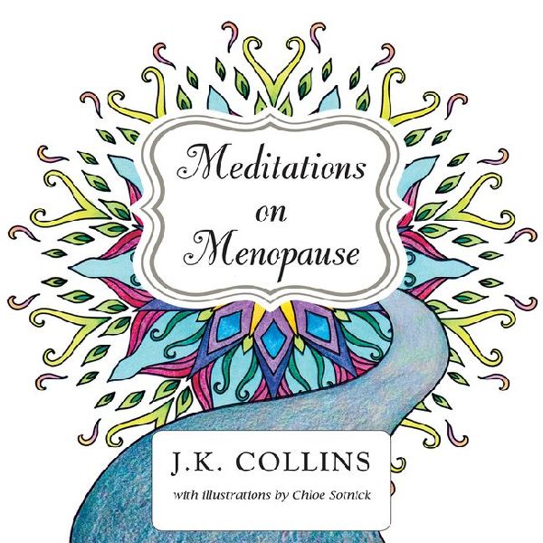 Meditations on Menopause