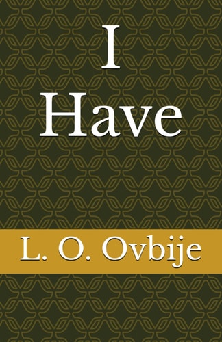 I Have