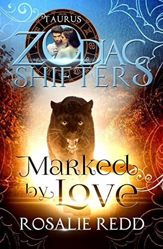 Marked by Love A Zodiac Shifters Paranormal Romance: Taurus