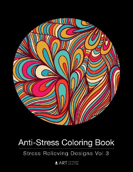 Anti-Stress Coloring Book: Stress Relieving Designs Vol 3