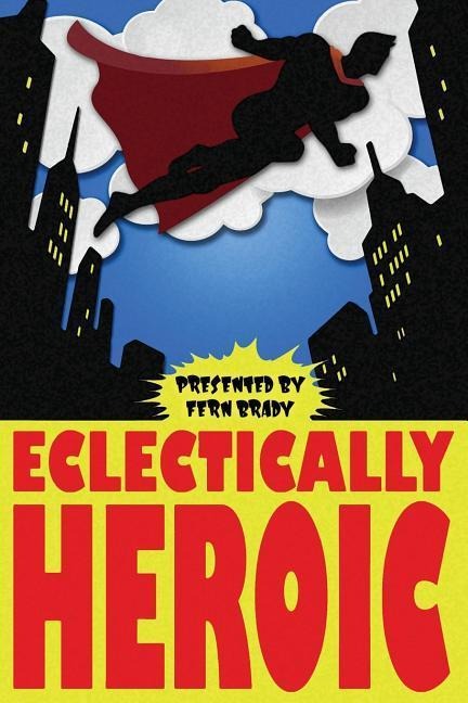 Eclectically Heroic