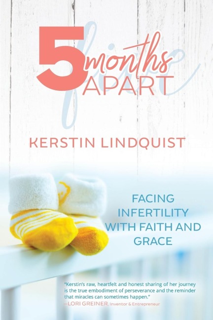 5 Months Apart: Facing Infertility with Faith and Grace