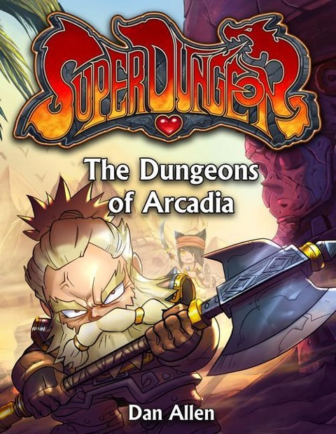 The Dungeons of Arcadia: Volume 4