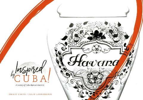 Inspired by Cuba: A Survey of Cuba-Themed Ceramics