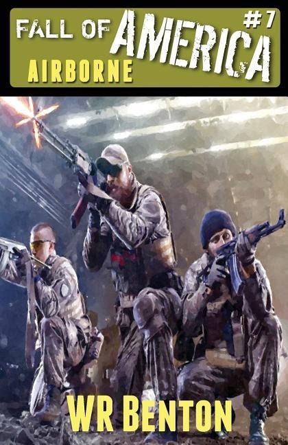 The Fall of America: Book 7 - Airborne