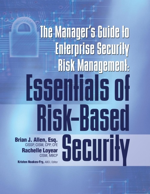 Managers Guide to Enterprise Security Risk Management: Essentials of Risk-Based Security