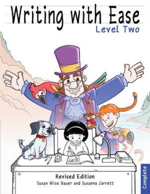 Writing with Ease 2, Complete Revised Edition