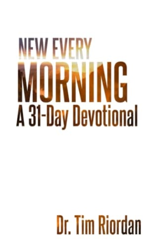 New Every Morning A 31-Day Devotional on the Mercy of God