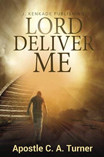 Lord Deliver Me
