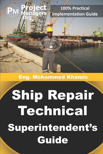Ship Repair Technical Superintendent's Guide