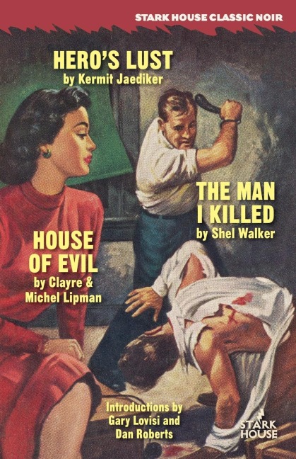 Heros Lust / The Man I Killed / House of Evil