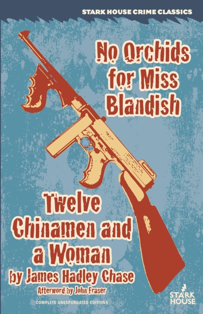 No Orchids for Miss Blandish / Twelve Chinamen and a Woman