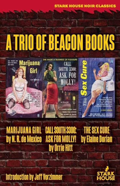 Marijuana Girl / Call South 3300 Ask for Molly! / The Sex Cure: A Trio of Beacon Books