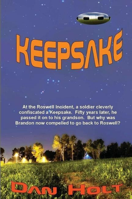 Keepsake: At the Roswell Incident, a soldier cleverly confiscated a Keepsake. Fifty years later, he passed it on to his grandson