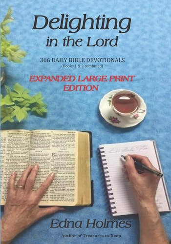 Delighting In The Lord - Expanded Large Print Edition