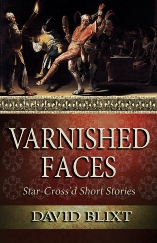 Varnished Faces Star-Cross'd Short Stories