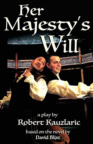 Her Majesty's Will A Play