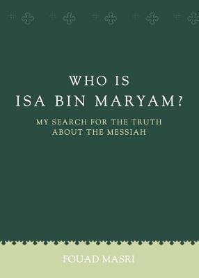 Who Is ISA Bin Maryam?-2nd Edition