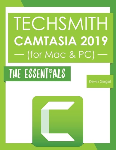 TechSmith Camtasia 2019 The Essentials