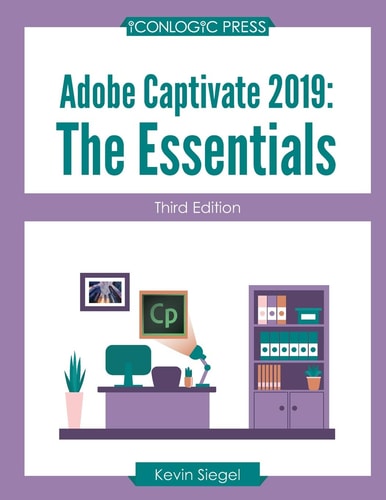 Adobe Captivate 2019 The Essentials (Third Edition)