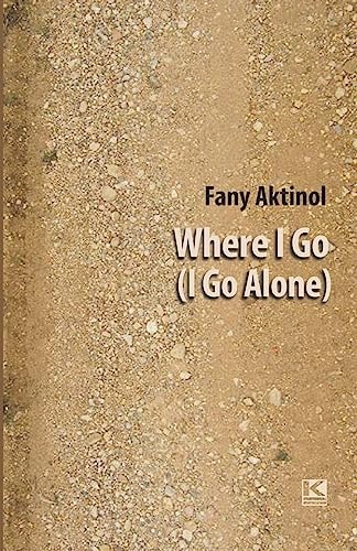 Where I Go (I Go Alone)