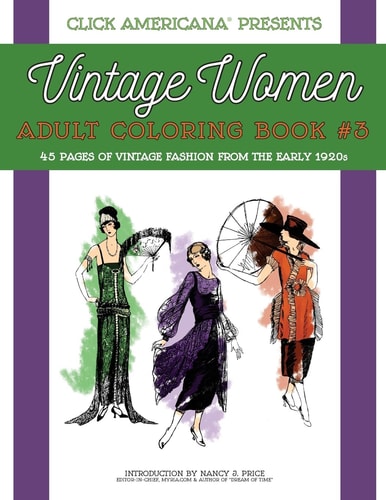 Vintage Women Adult Coloring Book #3: Vintage Fashion from the Early 1920s