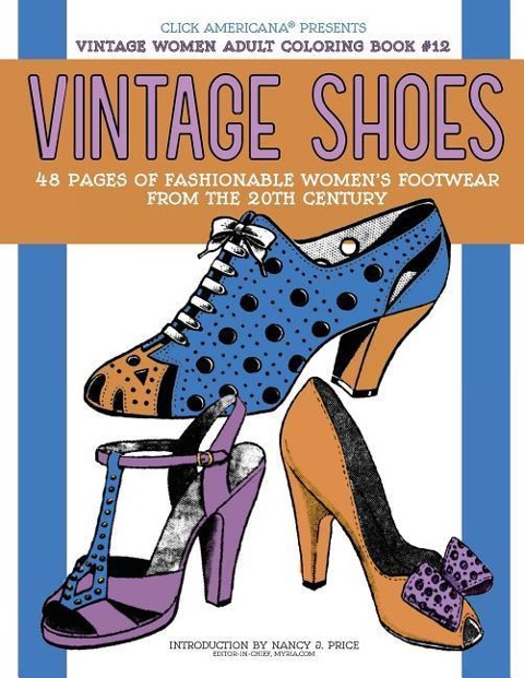 Vintage Shoes: Fashionable Womens Footwear from the 20th Century