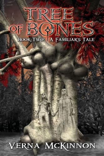 Tree of Bones A Familiar's Tale