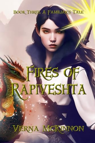Fires of Rapiveshta Book Three: A Familiar's Tale